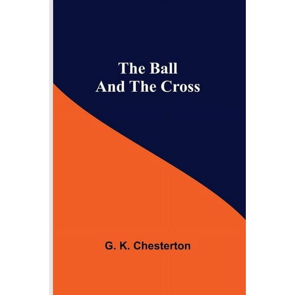 The Ball And The Cross, (Paperback)
