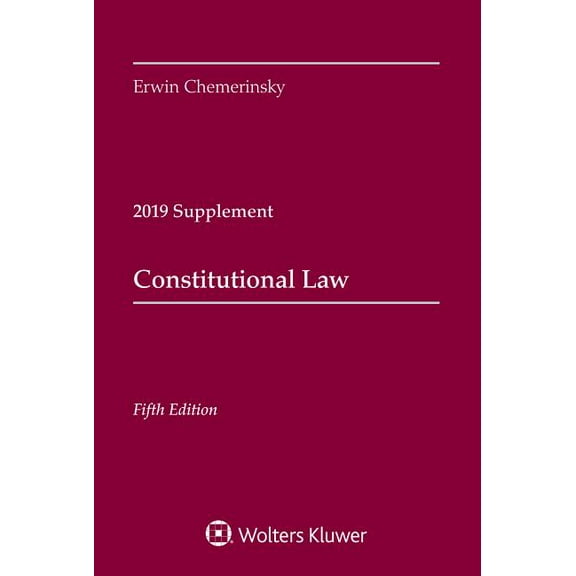 Constitutional Law : 2019 Case Supplement