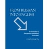 From Russian Into English: An Introduction to Simultaneous Interpretation [Paperback - Used]