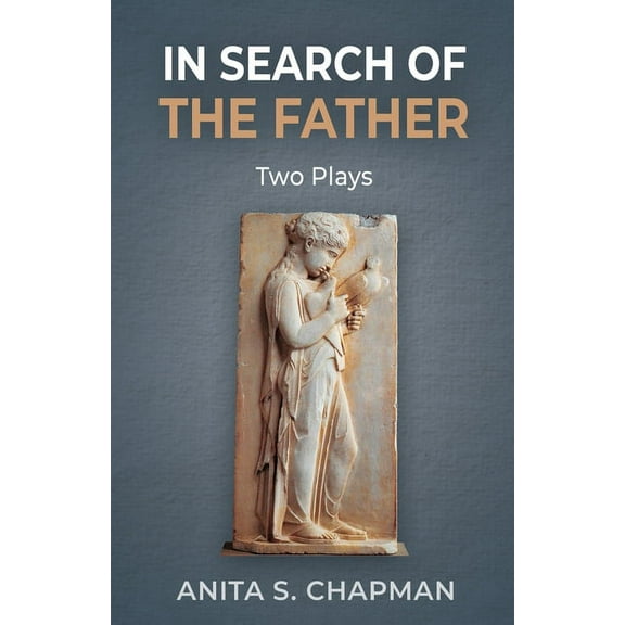In Search of the Father: Two Plays (Paperback)