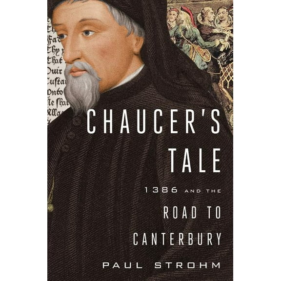 Chaucer's Tale : 1386 and the Road to Canterbury