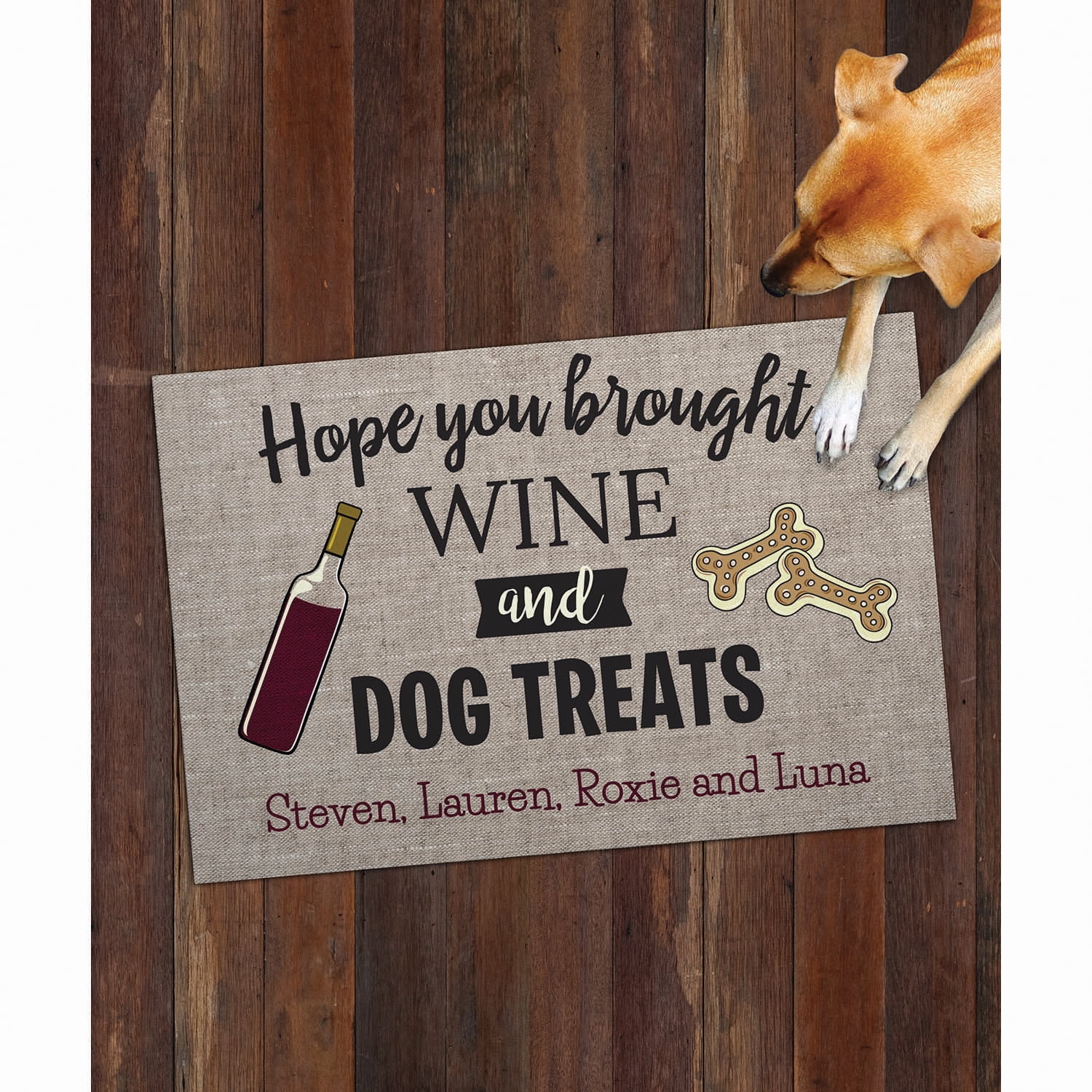 Personalized Planet 27x18 Hope You Brought Wine and Dog Treats Doormat with Custom Personalization Printed on Gray Rectangular 1/8” Thick Non Slip Mat for Kitchen Hallway Deck or Porch