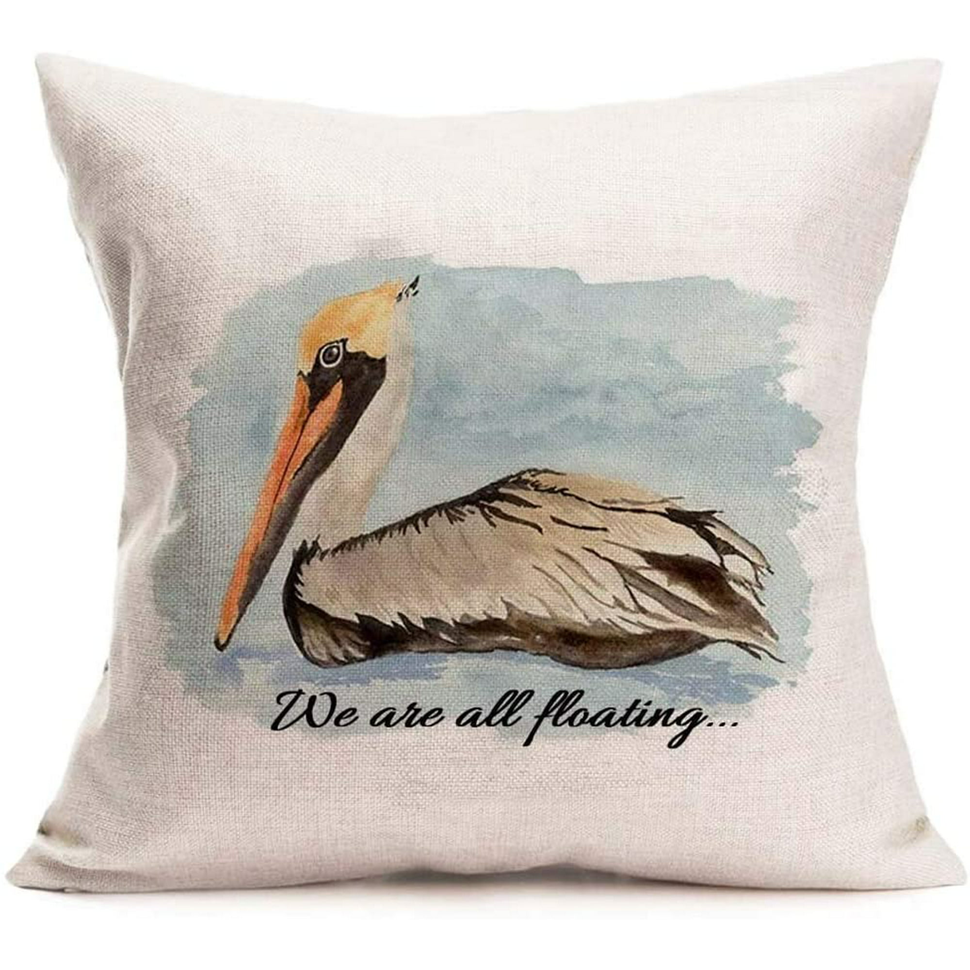 Funny Words We are All Floating with Sea Pelican Bird Decorative Sofa Decor  Outdoor Summer Ocean Theme Cushion Case Square 18x18 (Pelican-2) | Walmart  Canada