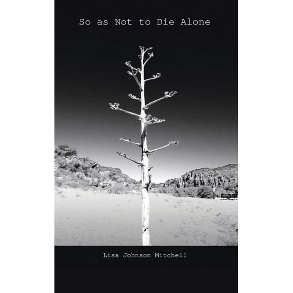 So as Not to Die Alone (Hardcover)