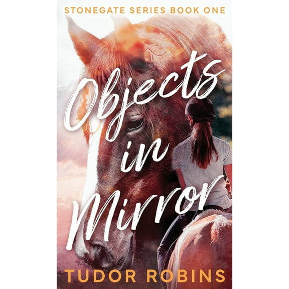 Stonegate Objects in Mirror, Book 1, (Hardcover)