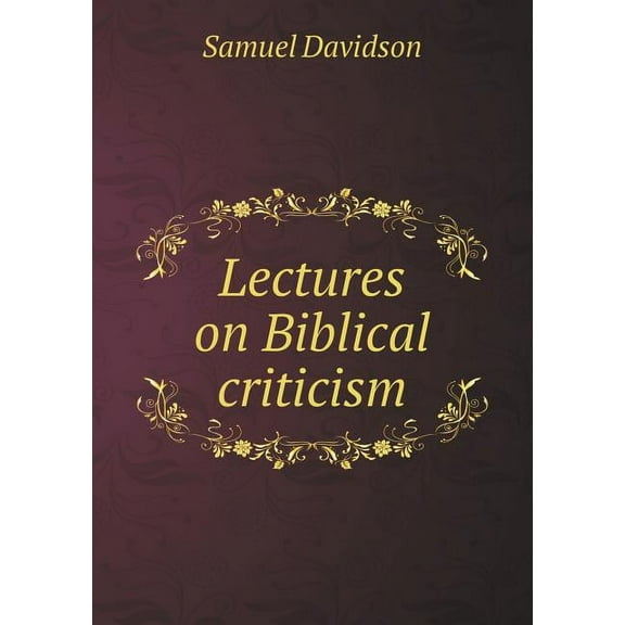 Lectures on Biblical criticism (Paperback)
