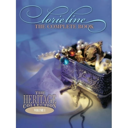 Lorie Line - The Complete Book: The Heritage Collection Volume I, (Paperback)