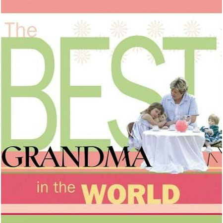 The Best Grandma in the World - eBook (Best Grandma In The World Poem)