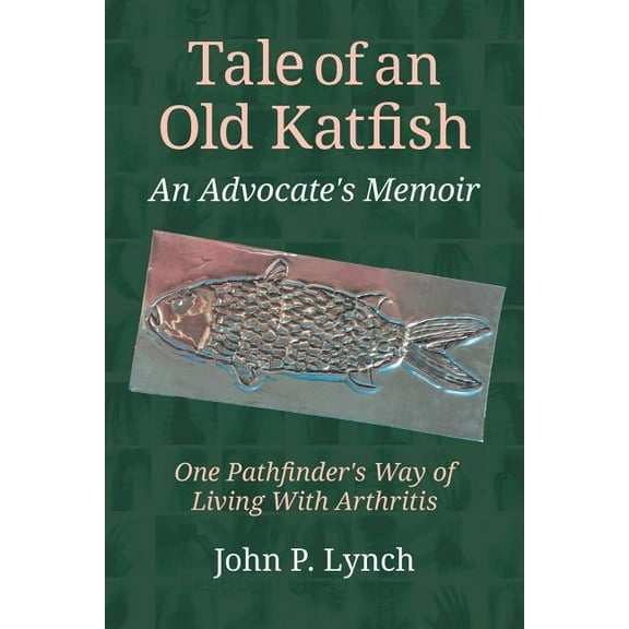 Tale of an Old Katfish: An Advocate's Memoir (Paperback)