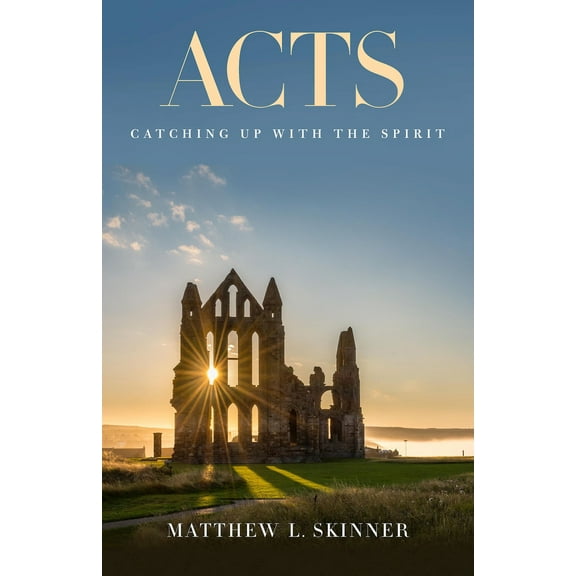 Pre-Owned Acts: Catching Up with the Spirit (Paperback) 1501894552 9781501894558