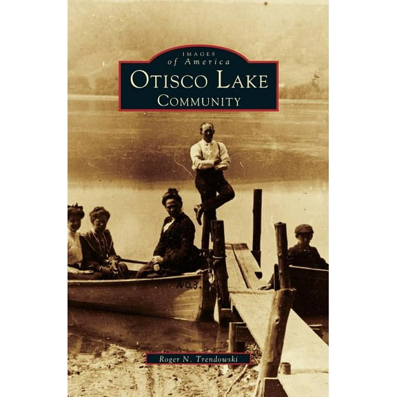 Ostico Lake Community (Hardcover)