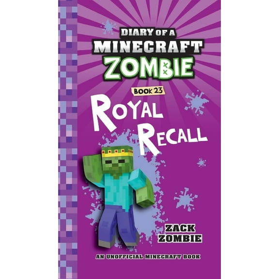 Diary of a Minecraft Zombie Diary of a Minecraft Zombie Book 23: Royal Recall, (Hardcover)