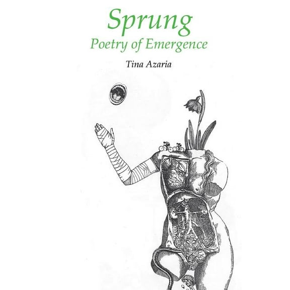 Sprung : Poetry of Emergence