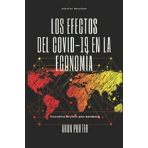 Los Efectos del Covid-19 en la Economía (Paperback)