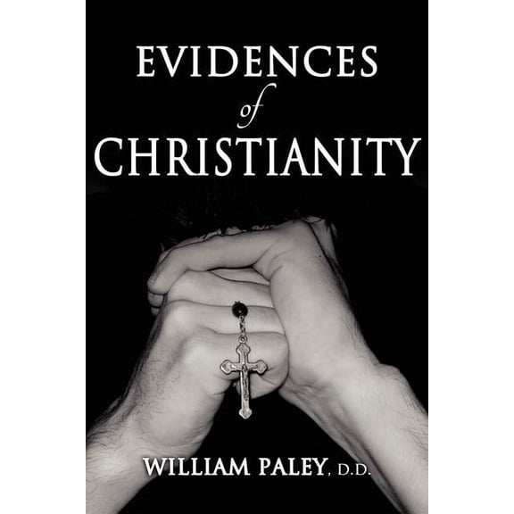 Evidences of Christianity, (Paperback)