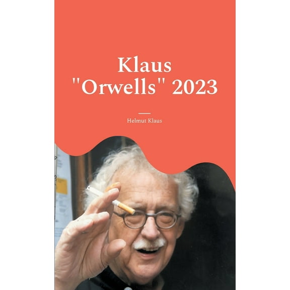 Klaus "Orwells" 2023, (Paperback)