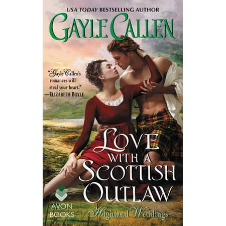 Love with a Scottish Outlaw : Highland Weddings
