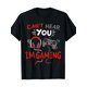 thumbnail image 2 of Funny 'Can't Hear You, I'm Gaming' Cotton T-Shirt - Perfect Gamer Gift, Casual & Sporty Fit for Outdoor Activities Tee For Adult, Men, Women, Teen, Teenager, Adolescent,Youth, 2 of 6