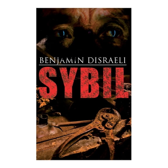 Sybil: Political Novel: The Two Nations, (Paperback)