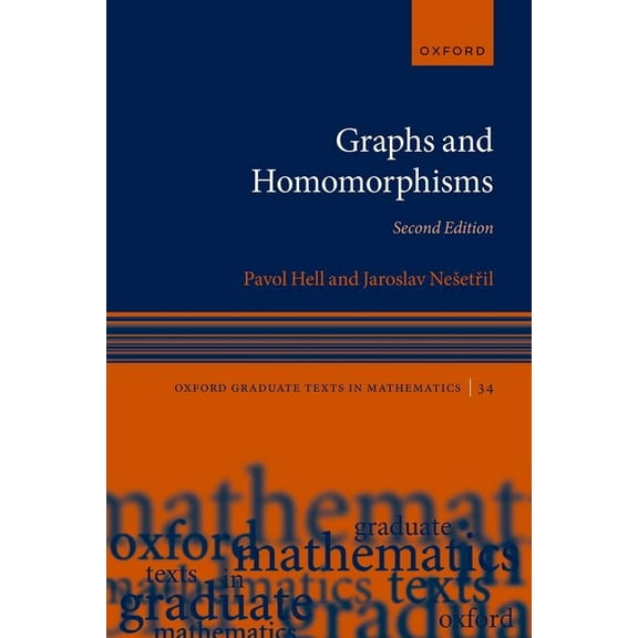Oxford Graduate Texts in Mathematics Graphs and Homomorphisms, (Paperback)