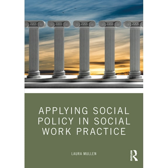 Applying Social Policy in Social Work Practice, (Paperback)
