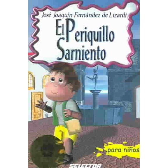 El periquillo Sarniento / Periquillo Sarniento?s adventures