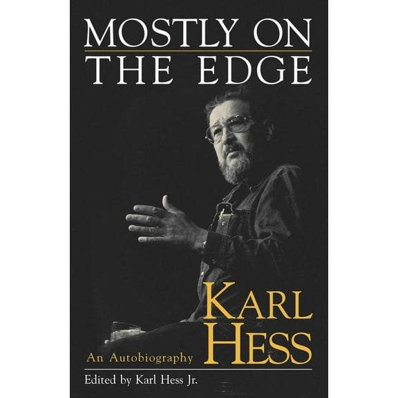 Mostly on the Edge: An Autobiography, (Hardcover)