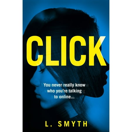 Click: A gripping, page-turning new psychological thriller for 2019 - (Best Psychological Thrillers 2019)