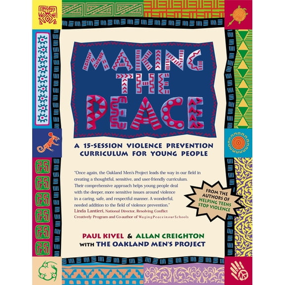 Making the Peace Making the Peace: A 15-Session Violence Prevention Curriculum for Young People, (Paperback)
