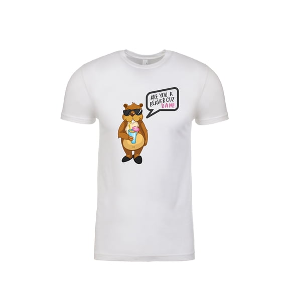 Funny are You A Beaver Cuz Dam Adult Unisex Short Sleeve T-Shirt-White-Large