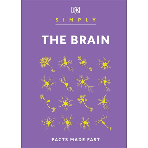 DK Simply Simply the Brain, (Hardcover)