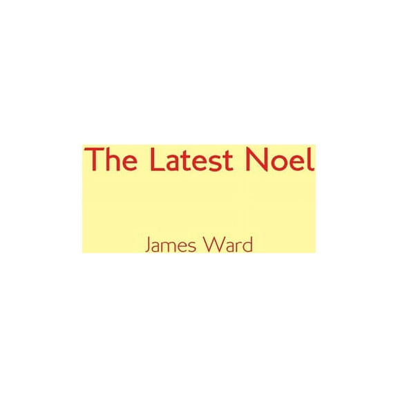 The Latest Noel, (Paperback)