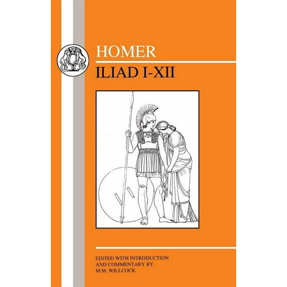Greek Texts Homer: Iliad I-XII, (Paperback)