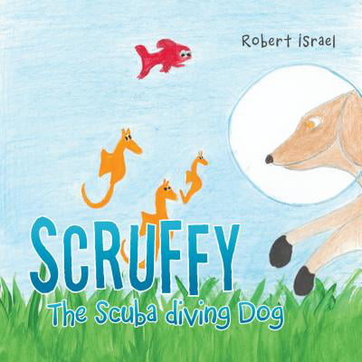 Scruffy the Scuba Diving Dog - eBook