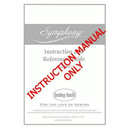 Baby Lock Symphony BLSY Sewing Instruction Manual
