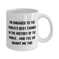 thumbnail image 2 of Fiance Gifts For, I'm Engaged to the World's Best Farmer in the History of the World.and Yes, She, Funny Fiance 15oz Mug, Cup From, 2 of 2