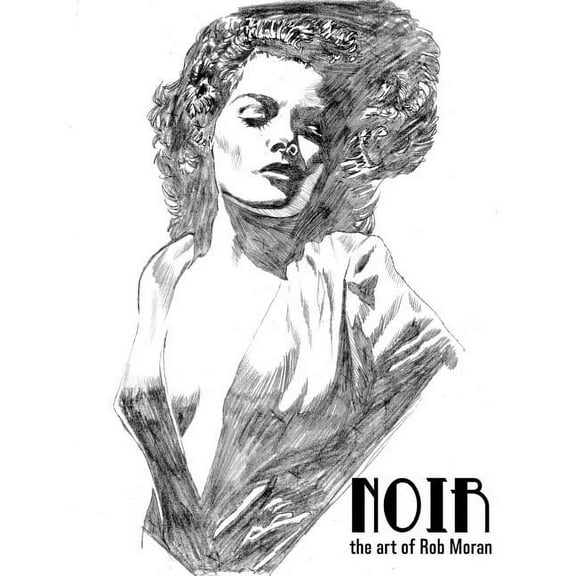 Noir the art of Rob Moran (Paperback)
