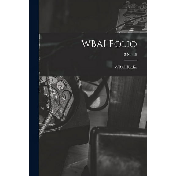 WBAI Folio; 3 no. 18, (Paperback)