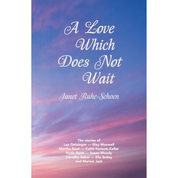 A Love Which Does Not Wait (Paperback)