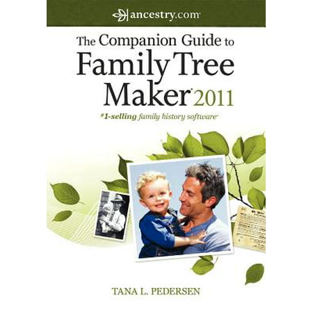 The Companion Guide to Family Tree Maker 2011 (Best Family Tree Maker For Mac)