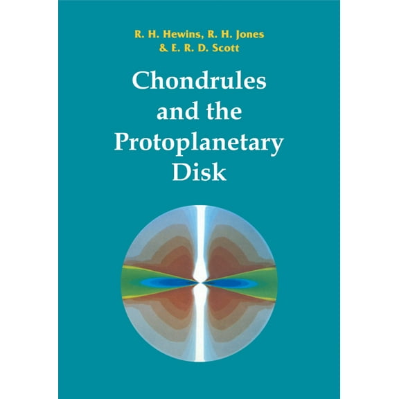 Chondrules and the Protoplanetary Disk, (Paperback)