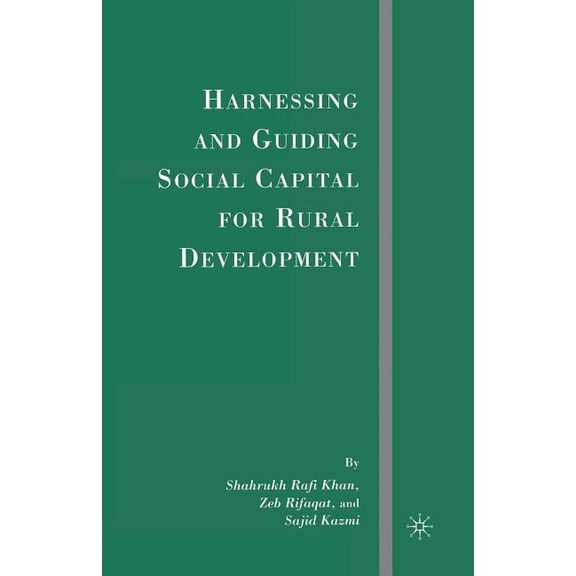 Harnessing and Guiding Social Capital for Rural Development, (Paperback)