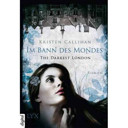 The Darkest London - Im Bann des Mondes - eBook (Cl Im The Best)