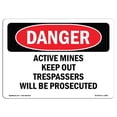 thumbnail image 1 of SignMission OS-DS-A-1218-L-1892 12 x 18 Po Signe de Danger OSHA - Mines Actives Empêcher Intrus, 1 of 1