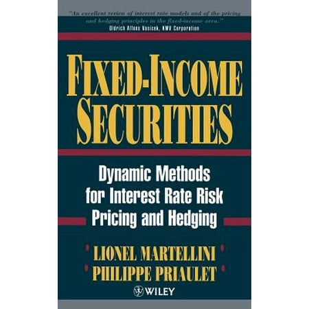 Fixed Income Securities : Dynamic Methods for Interest Rate Risk Pricing and