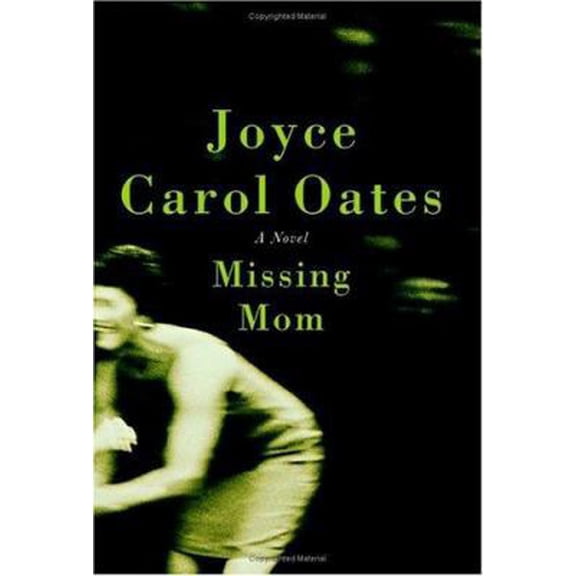 Missing Mom (Hardcover) by Joyce Carol Oates