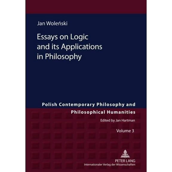 Studies in Philosophy, History of Ideas Essays on Logic and its Applications in Philosophy, Book 3, (Hardcover)