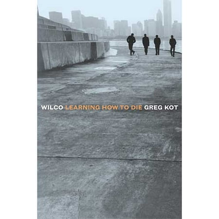 Wilco: Learning How to Die