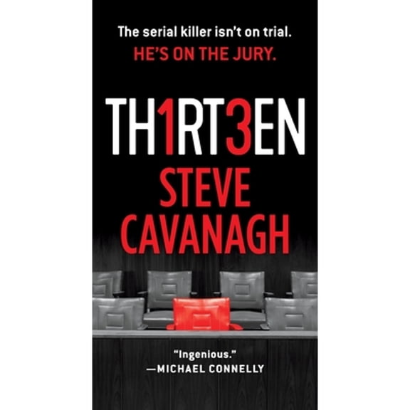 Pre-Owned Thirteen: The Serial Killer Isn't on Trial. He's on the Jury. (Paperback) by Steve Cavanagh