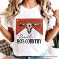 thumbnail image 2 of Raised On 90s Country T-Shirt, Vintage Bull Skull Tee, 2 of 5